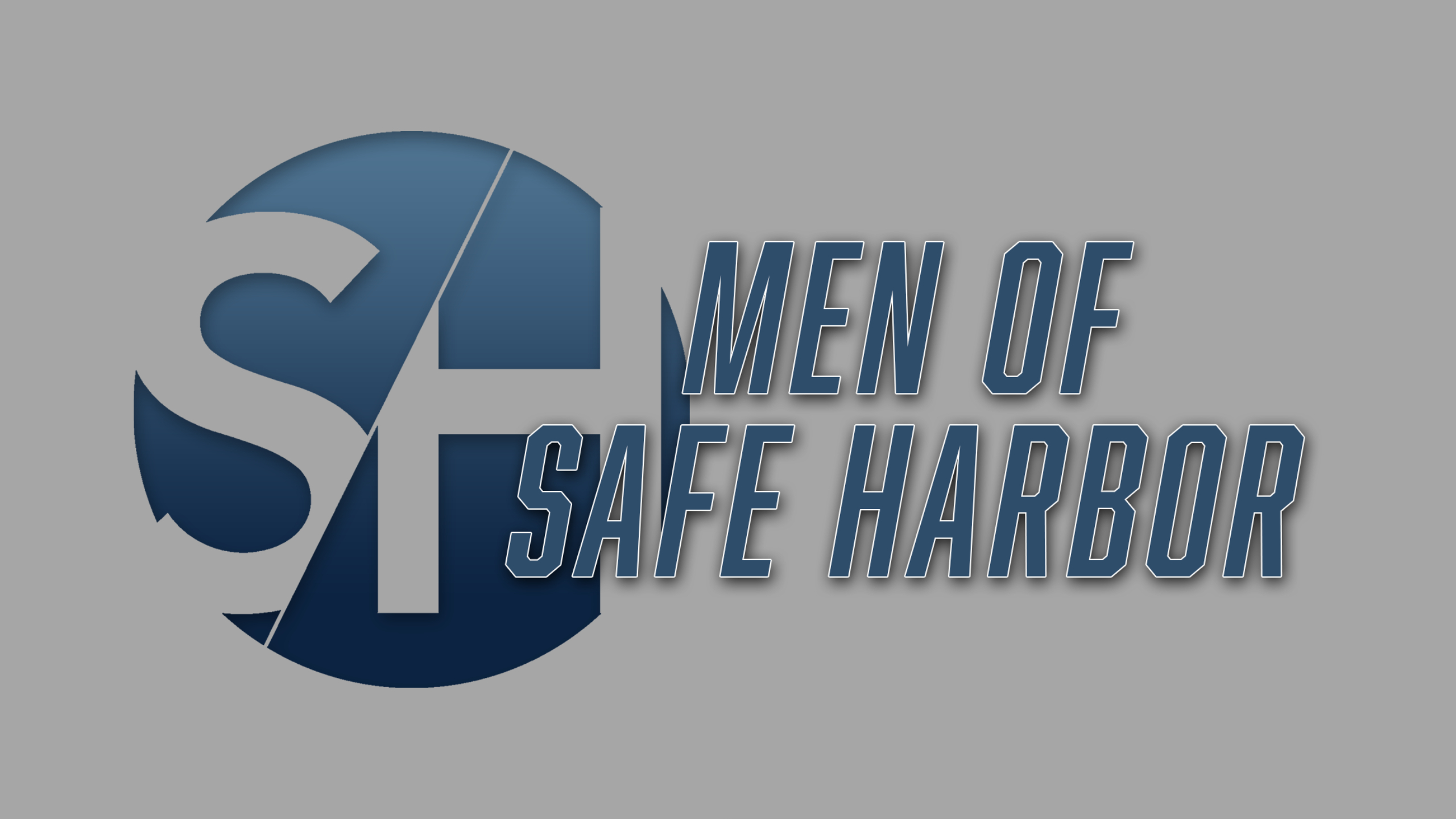 Men of Safe Harbor